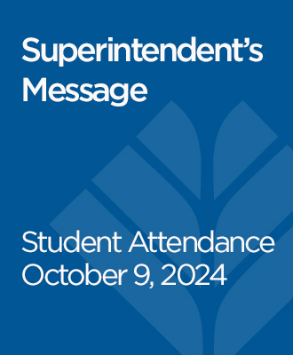  Superintendents' Message: Student Attendance